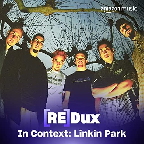 REDUX 070: Linkin Park